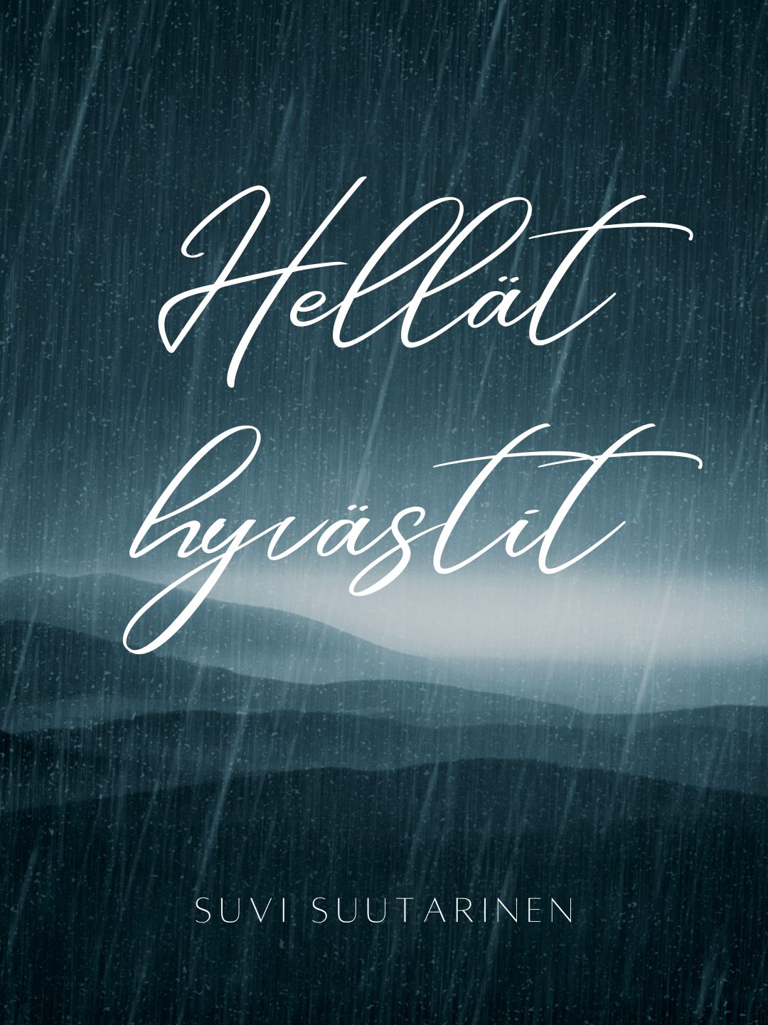 Hellät hyvästit